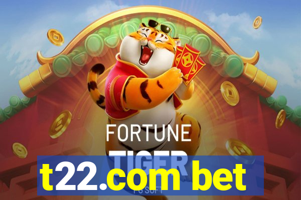 t22.com bet